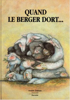 Quand le berger dort